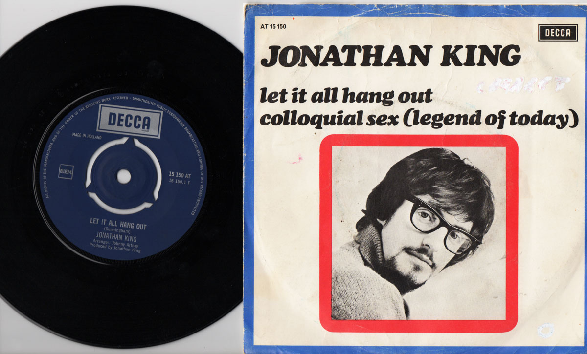 45t Jonathan King Let It All Hang Out Colloquial Sex Legend Of Today Decca Ebay